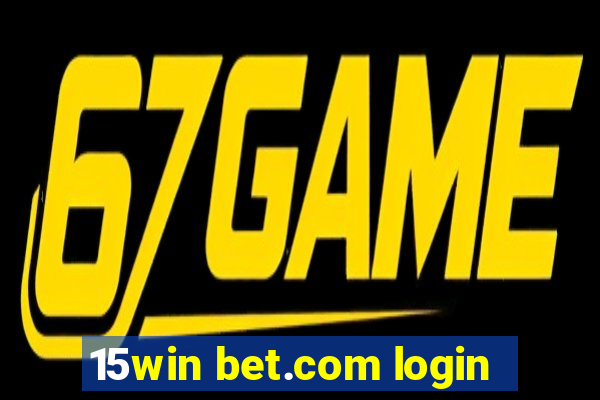 15win bet.com login